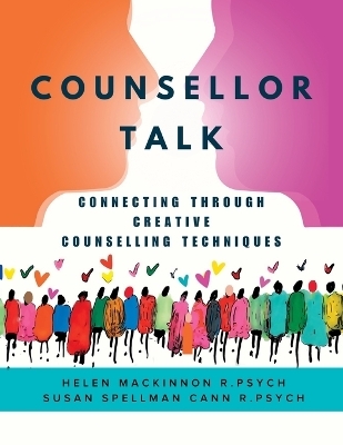 Counsellor Talk - Helen MacKinnon, Susan Spellman Cann