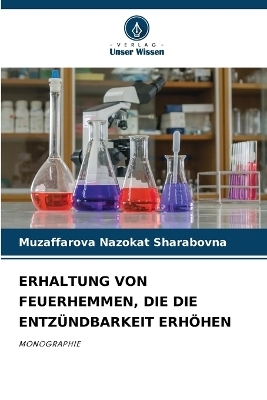 Erhaltung Von Feuerhemmen, Die Die Entzündbarkeit Erhöhen