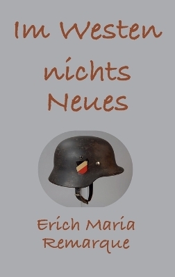 Im Westen nichts Neues - Erich Maria Remarque