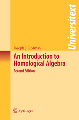 An Introduction to Homological Algebra - Joseph J. Rotman