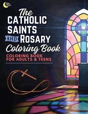 Catholic Saints and Rosary Coloring Book for Adults and Teens - Ashley Verkuilen