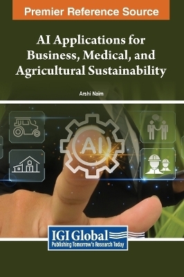AI Applications for Business, Medical, and Agricultural Sustainability - 