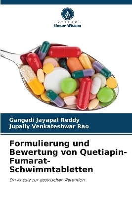 Formulierung und Bewertung von Quetiapin-Fumarat-Schwimmtabletten