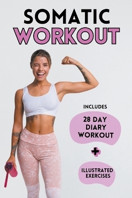 Somatic Workout - Olivia Wellness