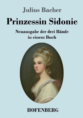 Prinzessin Sidonie - Julius Bacher