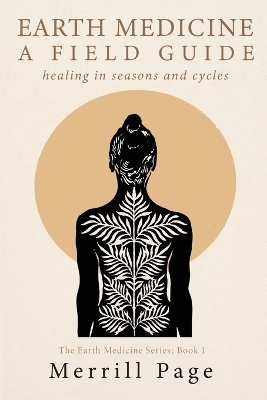 Earth Medicine - Merrill Page