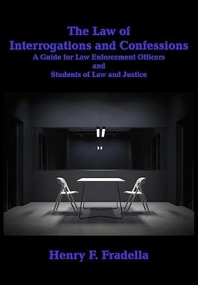 The Law of Interrogations and Confessions