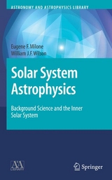 Solar System Astrophysics - Eugene F. Milone, William Wilson