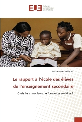 Le rapport à l'école des élèves de l'enseignement secondaire
