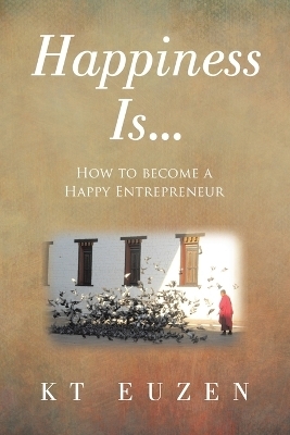 Happiness Is... - Kt Euzen