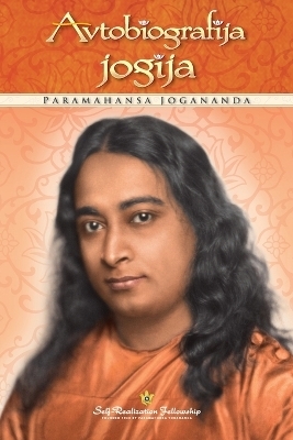 Avtobiografija jogija (Autobiography of a Yogi - Slovenian) - Paramahansa Yogananda