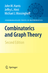Combinatorics and Graph Theory - John Harris, Jeffry L. Hirst, Michael Mossinghoff