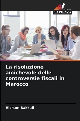La risoluzione amichevole delle controversie fiscali in Marocco