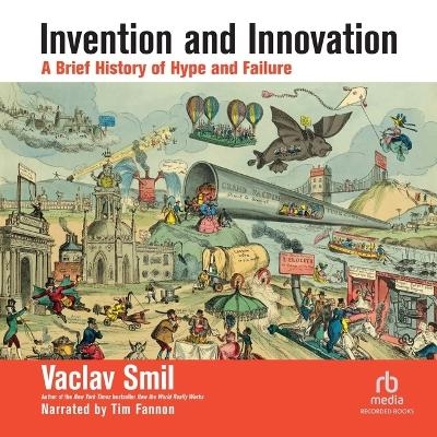 Invention and Innovation - Vaclav Smil