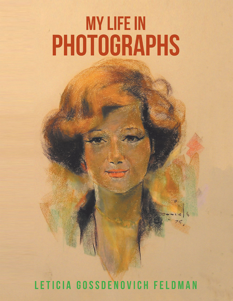 My Life in Photographs - Leticia Gossdenovich Feldman