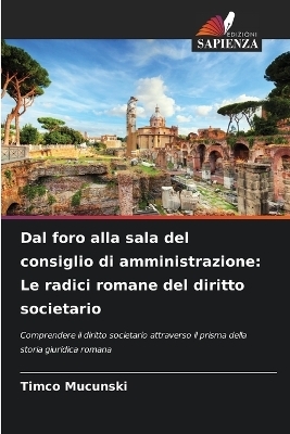 Dal foro alla sala del consiglio di amministrazione