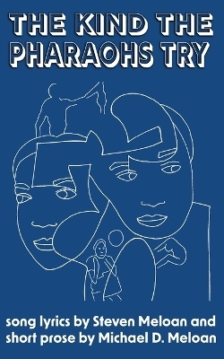 The Kind the Pharaohs Try