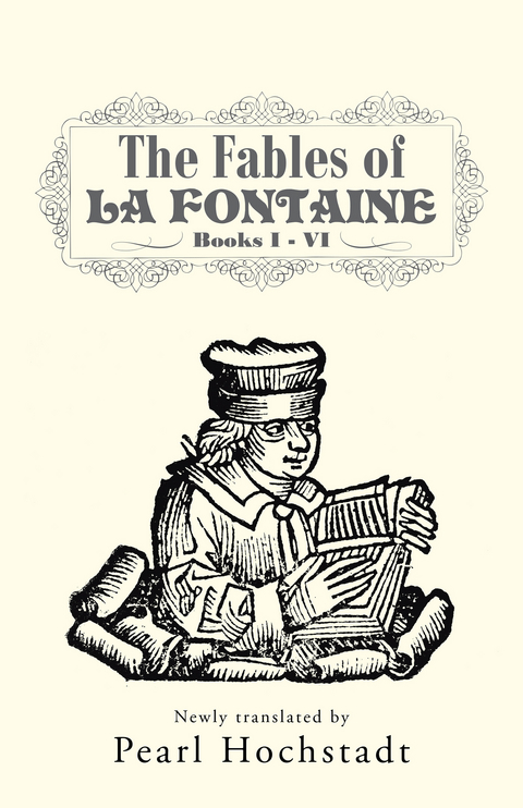 The Fables of La Fontaine - Pearl Hochstadt