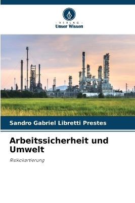 Arbeitssicherheit und Umwelt