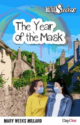 The Year of the Mask - Mary Weeks Millard
