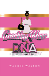 Cracking Your Dna - Waddie Walton