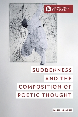 Suddenness and the Composition of Poetic Thought