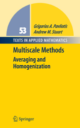 Multiscale Methods - Grigoris Pavliotis, Andrew Stuart