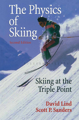 The Physics of Skiing - Lind, David A.; Sanders, Scott P.