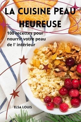 La Cuisine Peau Heureuse