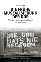Die fr&uuml;he Musealisierung der DDR - Lotte Thaa
