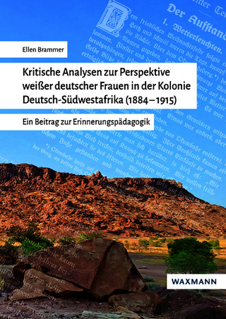 Kritische Analysen zur Perspektive weißer deutscher Frauen in der Kolonie Deutsch-Südwestafrika (1884–1915)