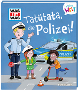 WAS IST WAS Meine Welt Band 15 Tat&uuml;tata, die Polizei! - Andrea Weller-Essers