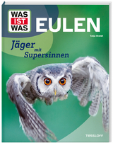 WAS IST WAS Eulen. J&auml;ger mit Supersinnen - Tanja Brandt