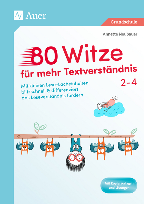 80 Witze f&uuml;r mehr Textverst&auml;ndnis - Klasse 2-4 - Annette Neubauer