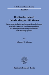 Rechtsschutz durch Entscheidungsarchitekturen. - Johannes H. Schmees