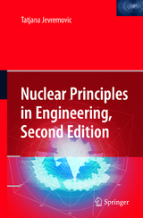 Nuclear Principles in Engineering - Jevremovic, Tatjana