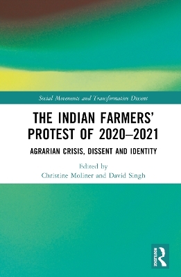 The Indian Farmers&rsquo; Protest of 2020&ndash;2021 - 
