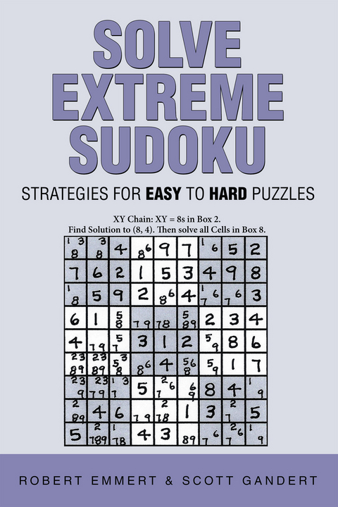 Solve Extreme Sudoku - Robert Emmert, Scott Gandert