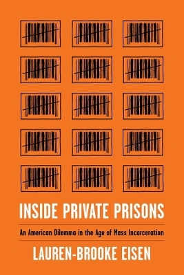Inside Private Prisons - Lauren-Brooke Eisen