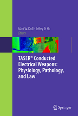 TASER&reg; Conducted Electrical Weapons: Physiology, Pathology, and Law - 