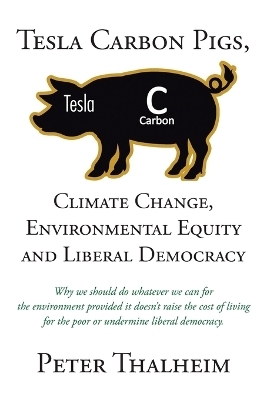 Climate Change, Environmental Equity and Liberal Democracy - Peter Thalheim