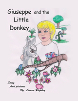 Giuseppe and the Little Donkey - Laura Rapley