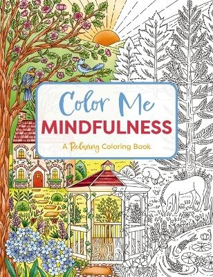 Color Me Mindfulness -  Editors of Cider Mill Press