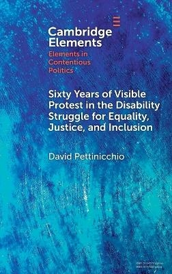 Sixty Years of Visible Protest in the Disability Struggle for Equality, Justice, and Inclusion