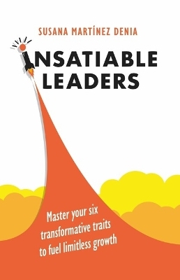 Insatiable Leaders - Susana Mart&iacute;nez Denia