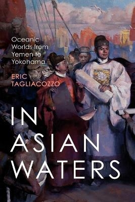 In Asian Waters - Eric Tagliacozzo
