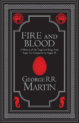 Fire and Blood Collector&rsquo;s Edition - George R.R. Martin