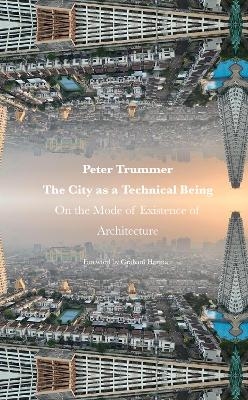 The City as a Technical Being