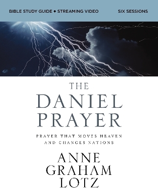 The Daniel Prayer Bible Study Guide plus Streaming Video, Updated Edition - Anne Graham Lotz