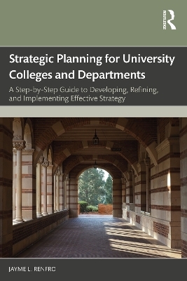 Strategic Planning for University Colleges and Departments - Jayme L. Renfro